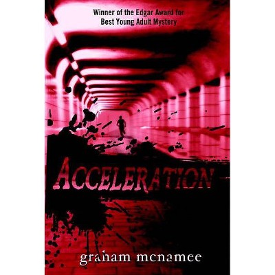 Acceleration - by  Graham McNamee (Paperback)