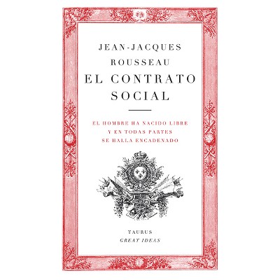 El Contrato Social / The Social Contract - (Serie Great Ideas) by  Jean-Jacques Rousseau (Paperback)