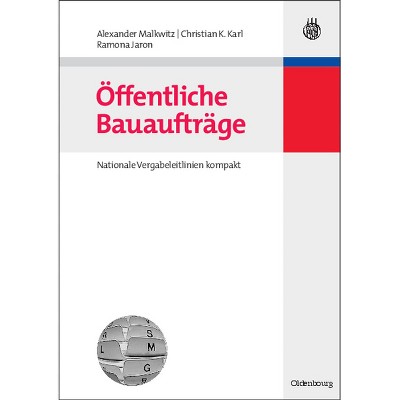 Öffentliche Bauaufträge - by  Alexander Malkwitz & Christian K Karl & Ramona Jaron (Paperback)