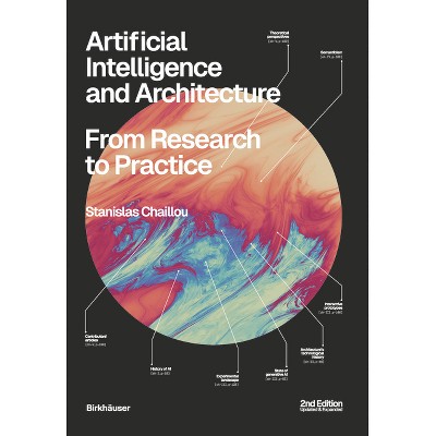 Artificial Intelligence and Architecture - 2nd Edition by  Stanislas Chaillou (Paperback)