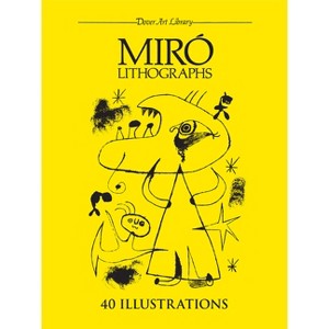 Miró Lithographs - (Dover Fine Art, History of Art) by  Joan Miró (Paperback) - 1 of 1