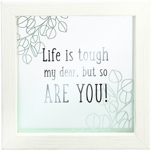 Pavilion Gift Company - Life is Tough - 5" x 5" Framed Glass Plaque - Wall Sign Panels - 1 of 4