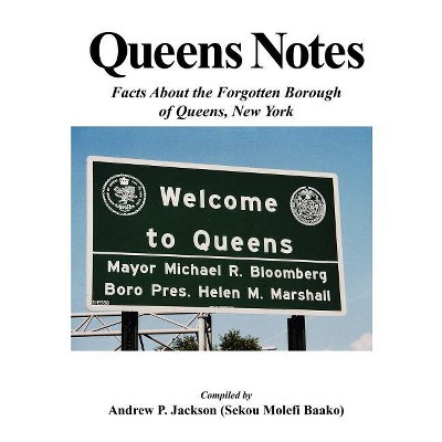 Queens Notes - by  Andrew P Jackson & Sekou Molefi Baako (Paperback)
