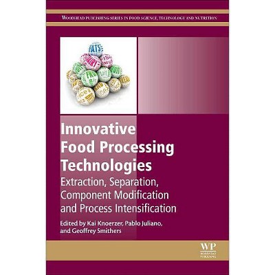 Innovative Food Processing Technologies - (Woodhead Publishing Food Science, Technology and Nutrition) (Paperback)