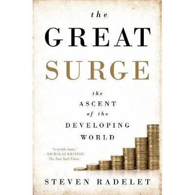 The Great Surge - by  Steven Radelet (Paperback)