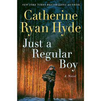 Just a Regular Boy - by  Catherine Ryan Hyde (Hardcover)