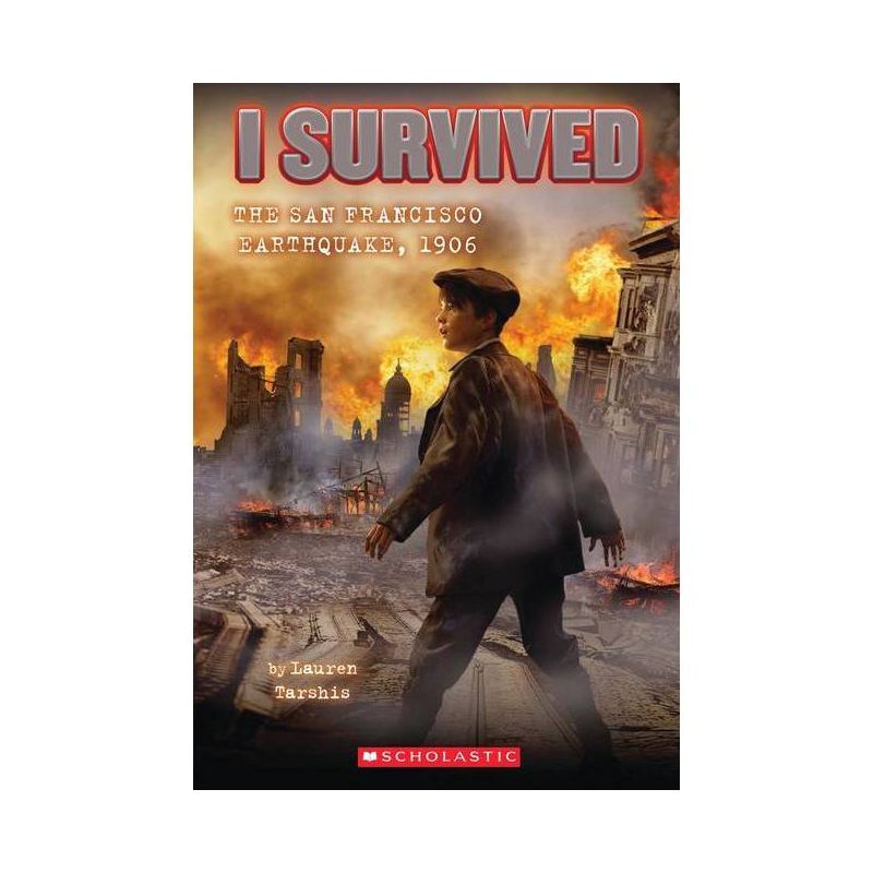 I Survived the San Francisco Earthquake, ( I Survived) (Original) (Paperback) by Lauren Tarshis, 1 of 2