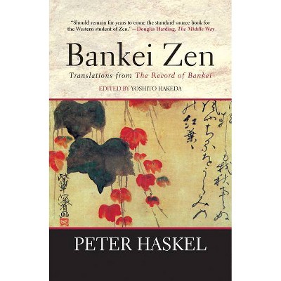 Bankei Zen - by  Yoshito Hakeda (Paperback)