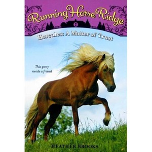 Running Horse Ridge #2: Hercules: A Matter of Trust - by  Heather Brooks (Paperback) - 1 of 1