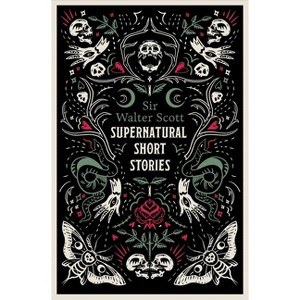 Supernatural Short Stories - by  Walter Scott (Paperback) - 1 of 1
