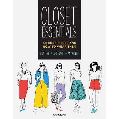  Closet Essentials - by  Amber McNaught (Paperback) 