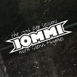 Tony Iommi - The 1996 Dep Sessions (with Glenn Hughes) (CD) - 1 of 1