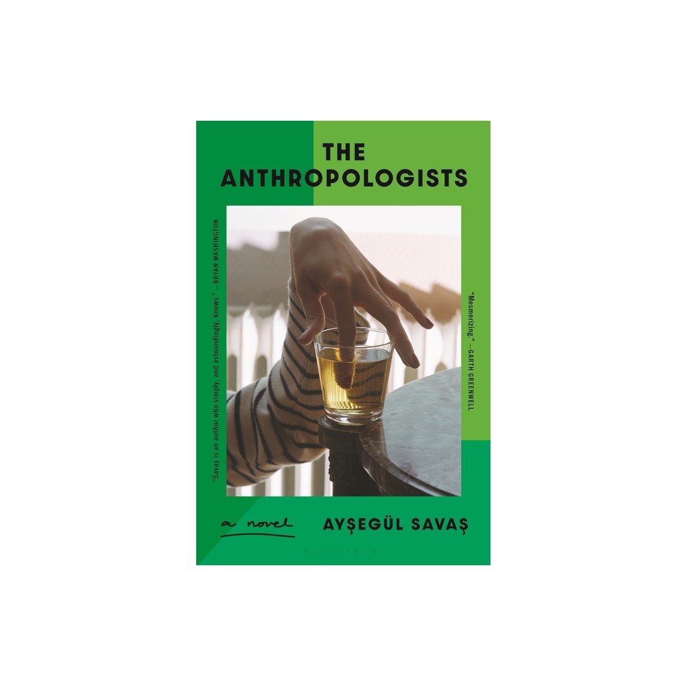 The Anthropologists - by Aysegl Savas (Hardcover)