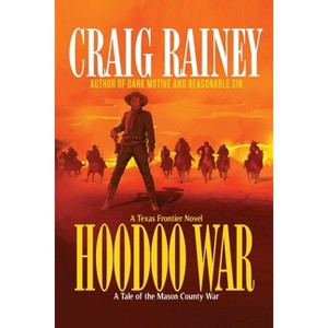 HooDoo War - by  Craig Rainey (Paperback) - 1 of 1