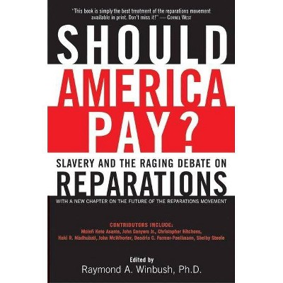 Should America Pay? - by  Raymond Winbush (Paperback)