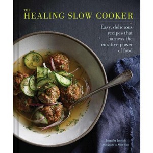 The Healing Slow Cooker - by  Jennifer Iserloh (Hardcover) - 1 of 1