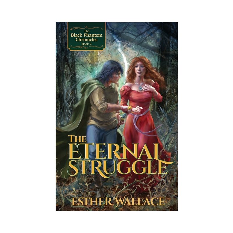 The Eternal Struggle - (Black Phantom Chronicles) by  Esther Wallace (Paperback), 1 of 2