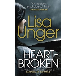 Heartbroken - by  Lisa Unger (Paperback) - 1 of 1