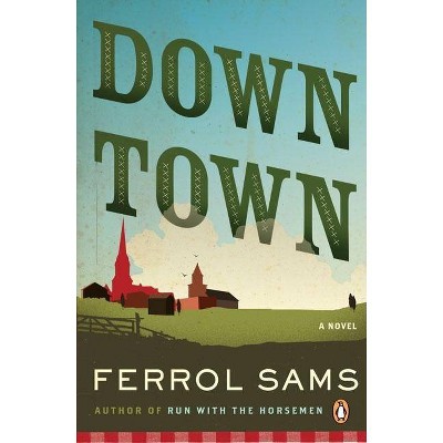  Down Town - by  Ferrol Sams (Paperback) 