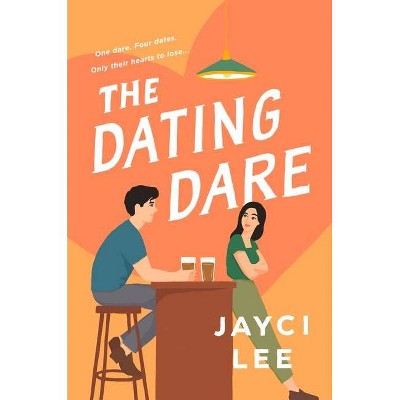 The Dating Dare - by  Jayci Lee (Paperback)