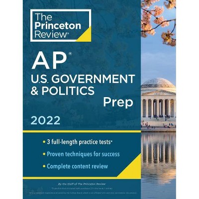 Princeton Review AP U.S. Government & Politics Prep, 2022 - (College Test Preparation) by  The Princeton Review (Paperback)