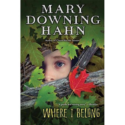 Where I Belong - by  Mary Downing Hahn (Paperback)