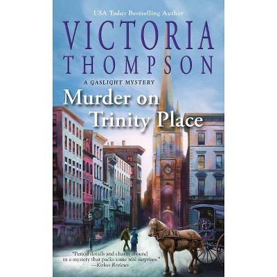 Murder on Trinity Place - (Gaslight Mystery) by  Victoria Thompson (Paperback)