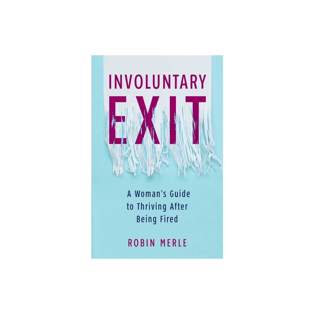 ISBN 9781647423094 product image for Involuntary Exit - by Robin Merle (Paperback) | upcitemdb.com