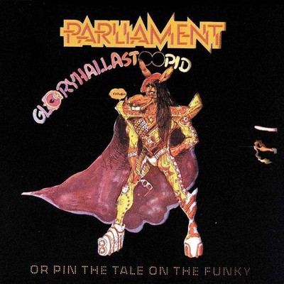 Parliament - Gloryhallastoopid (CD)