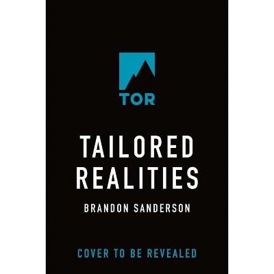 Tailored Realities - by  Brandon Sanderson (Hardcover)