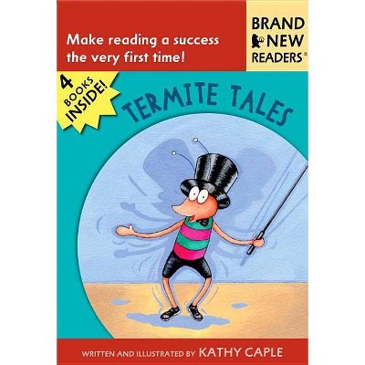  Termite Tales - (Brand New Readers) by  Kathy Caple (Paperback) 