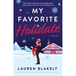 My Favorite Holidate - by  Lauren Blakely (Paperback) - 1 of 1