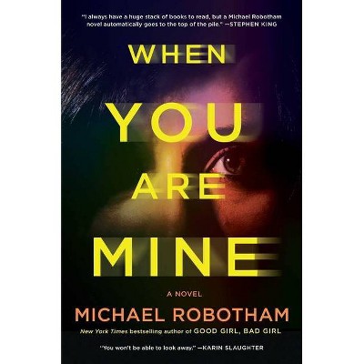 When You Are Mine - by Michael Robotham