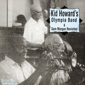 Kid Howard - Olympia Band and Sam Morgan Revisited (CD) - 1 of 1