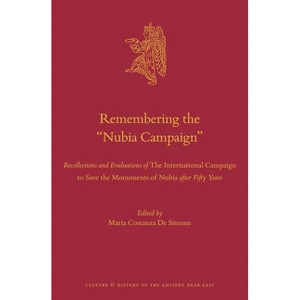 Remembering the "Nubia Campaign" - (Culture and History of the Ancient Near East) (Hardcover) - 1 of 1