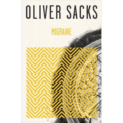 Migraine - by  Oliver Sacks (Paperback)