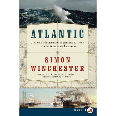 Atlantic - Large Print by  Simon Winchester (Paperback)