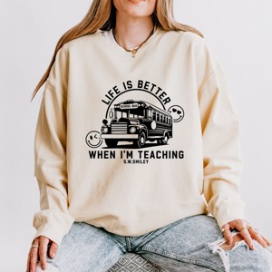 Simply Sage Market S.W.Smiley Life Is Better When I'm Teaching  Lightweight Garment Dyed Sweatshirt - 1 of 4
