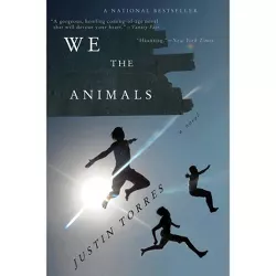 We the Animals - by  Justin Torres (Paperback)