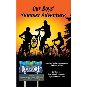 Our Boy's Summer Adventure - by  Jean Klusmeier & Joyce Morris Doty (Hardcover) - 1 of 1