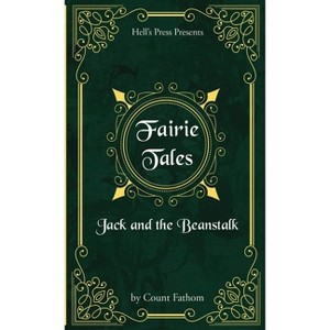 Fairie Tales - Jack and the Beanstalk - by  Count Fathom (Paperback) - 1 of 1