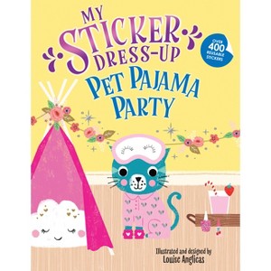 My Sticker Dress-Up: Pet Pajama Party! - (Paperback) - 1 of 1