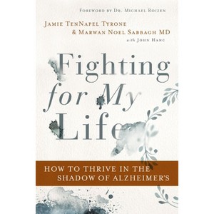 Fighting for My Life - by  Jamie Tennapel Tyrone & Marwan Noel Sabbagh MD Faan (Paperback) - 1 of 1