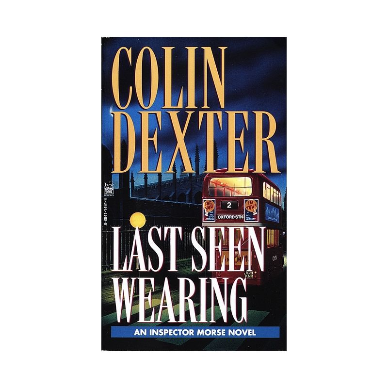 Last Seen Wearing - (Inspector Morse) by  Colin Dexter (Paperback), 1 of 2