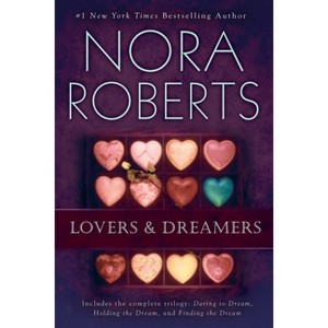 Lovers and Dreamers 3-In-1 - (Dream Trilogy) by  Nora Roberts (Paperback) - 1 of 1
