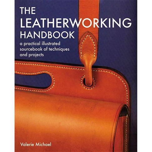 Leatherworking Handbook - By Valerie Michael (paperback) : Target
