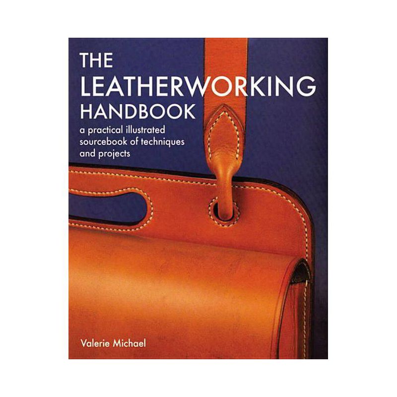 Leatherworking Handbook - by  Valerie Michael (Paperback), 1 of 2