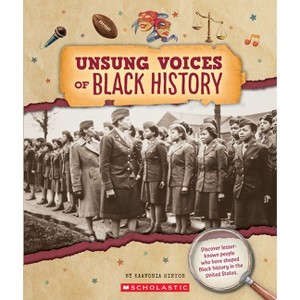 Unsung Voices of Black History (from the Archives) - (From the Archives) by Kaavonia Hinton - 1 of 1