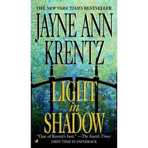 Light in Shadow - (Whispering Springs Novel) by  Jayne Ann Krentz (Paperback) - 1 of 1