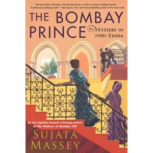 The Bombay Prince - (Perveen Mistry Novel) by  Sujata Massey (Paperback) - 1 of 1